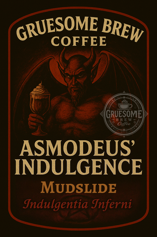 Asmodeus' Indulgence - Mudslide flavored coffee