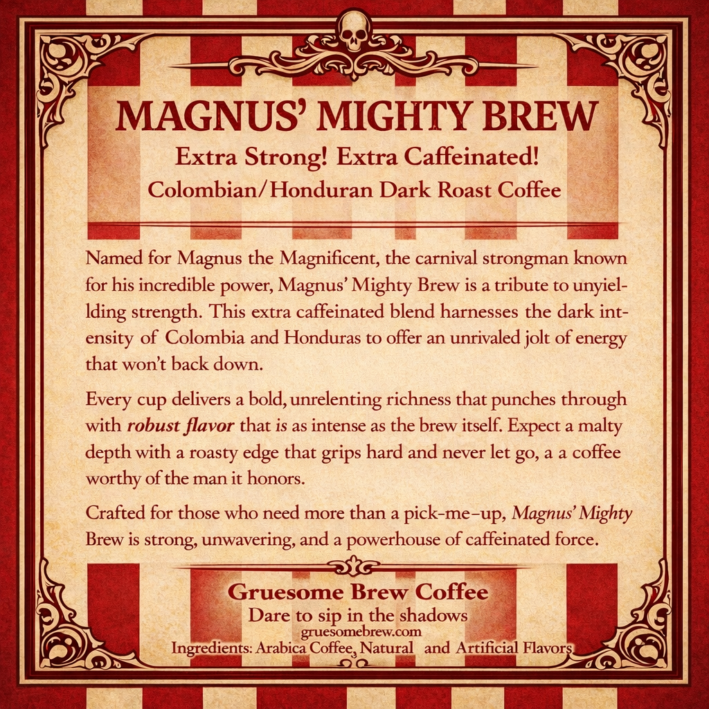 Magnus' Mighty Brew - Extra Strong! Extra Caffeinated!