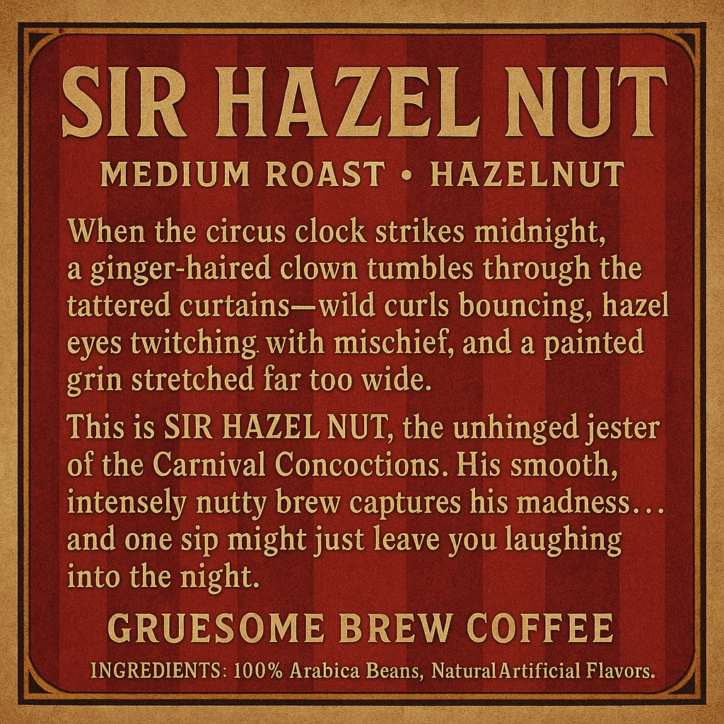 Sir Hazel Nut - Hazelnut coffee