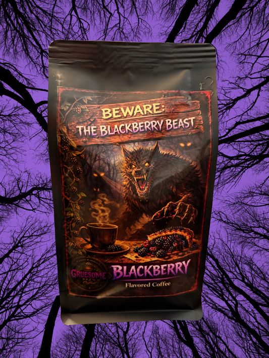 Beware: The Blackberry Beast - Blackberry Coffee