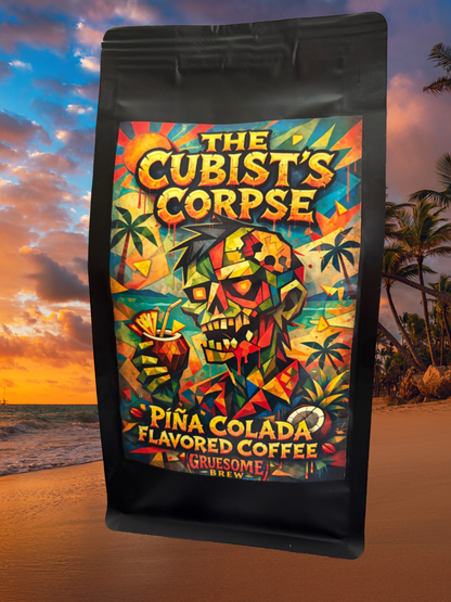 The Cubist's Corpse - Pina Colada flavored coffee