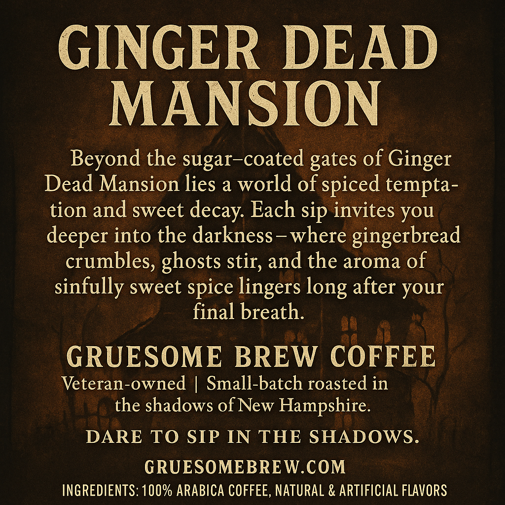Ginger Dead Mansion - Gingerbread Spice and Everything Not So Nice