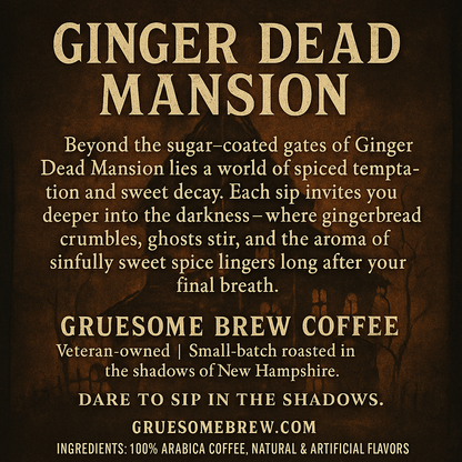 Ginger Dead Mansion - Gingerbread Spice and Everything Not So Nice