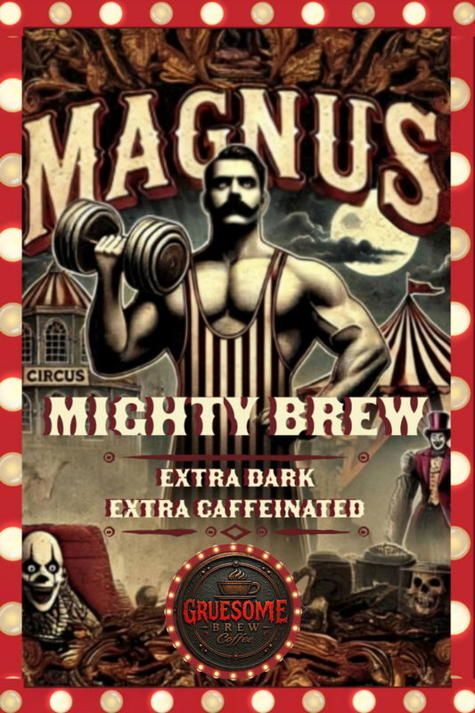 Magnus' Mighty Brew - Extra Strong! Extra Caffeinated!
