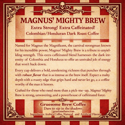 Magnus' Mighty Brew - Extra Strong! Extra Caffeinated!