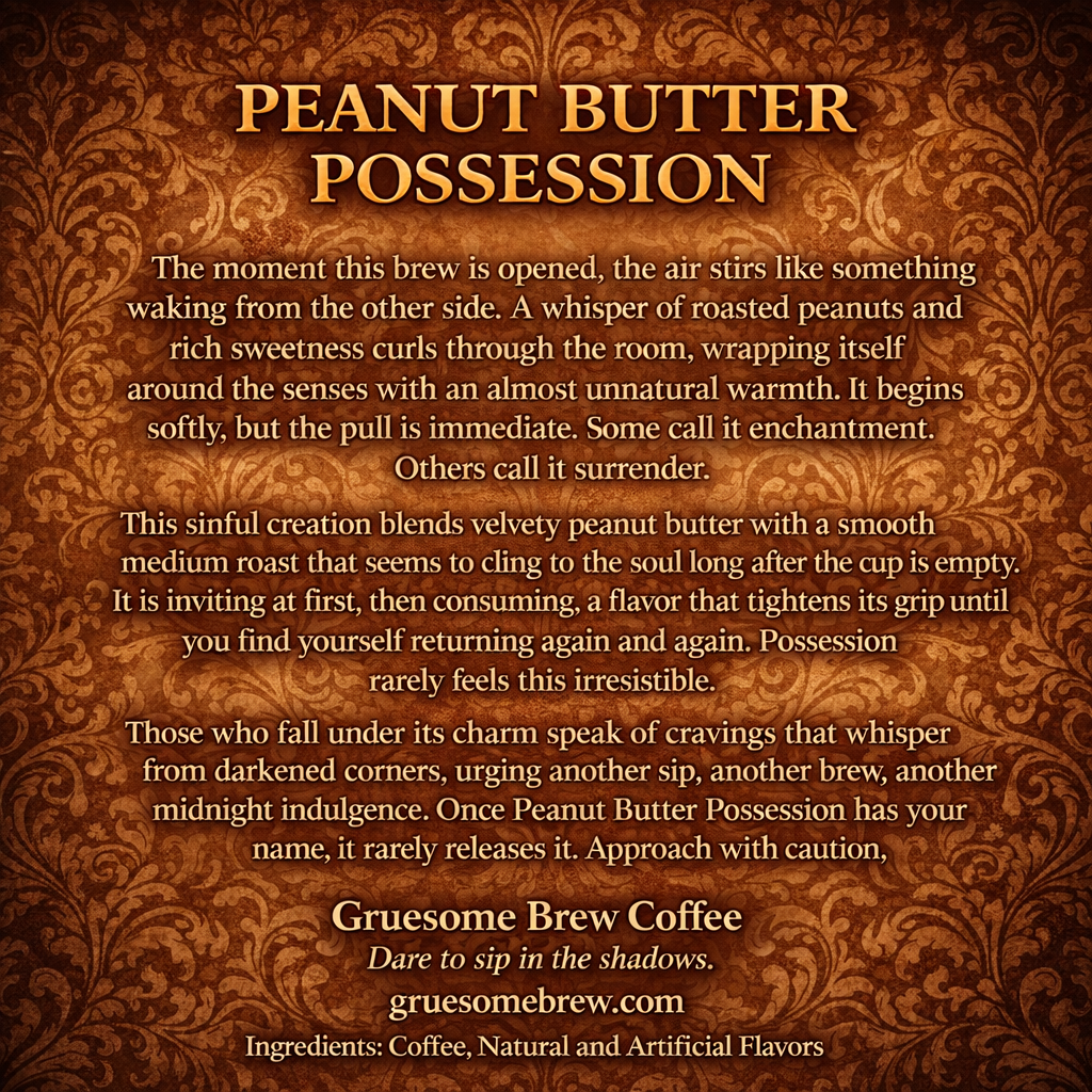 Peanut Butter Possession