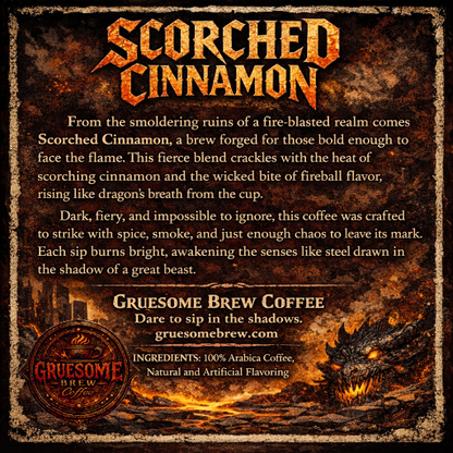 Scorched Cinnamon - Cinnamon Fireball Coffee