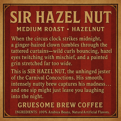 Sir Hazel Nut - Hazelnut coffee